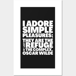 Oscar Wilde Quote I Adore Simple Pleasures Posters and Art